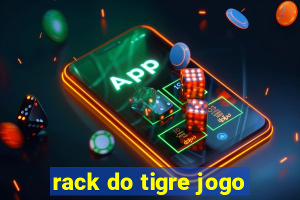 rack do tigre jogo